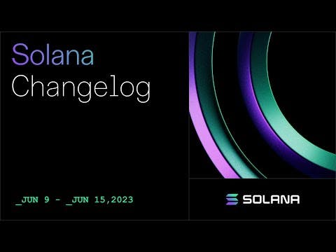 Solana Changelog June 22 - Token Metadata, Anchor 28, QUIC on Turbine
