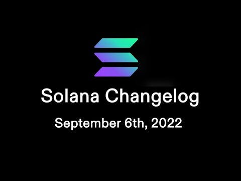 September 6th, 2022 - CLI, Realloc, NFToken, Versioned TXs & Solana Bytes!